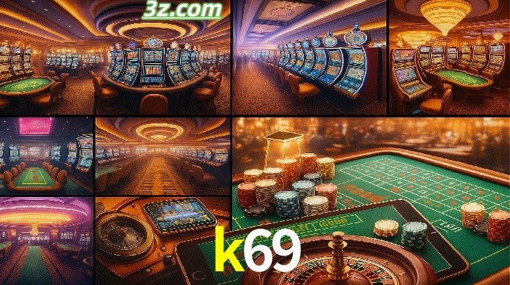Apresentando o cassino k69